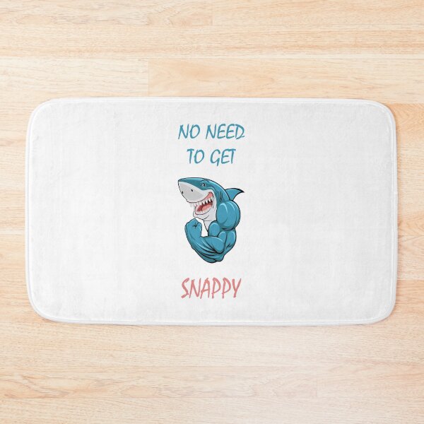 Item preview, NO NEED TO GET SNAPPY designed and sold by DomGDesign.