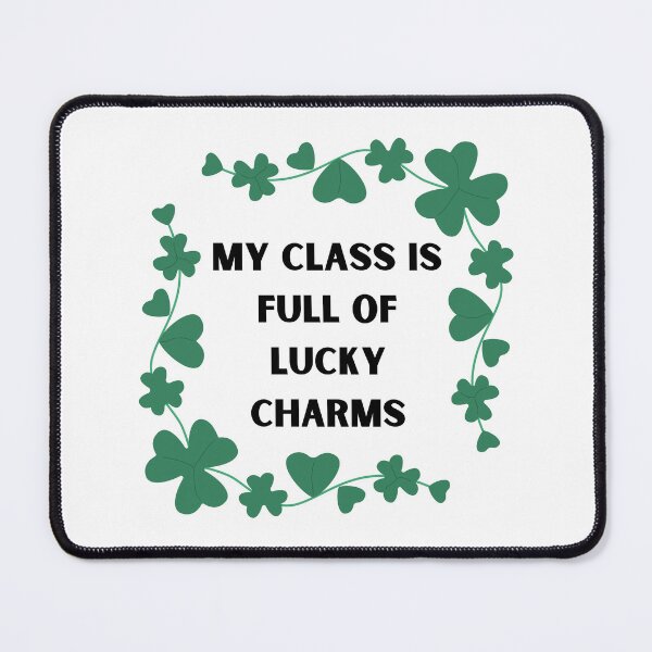 Item preview, My Class Is Full Of Lucky Charms designed and sold by springybelly.