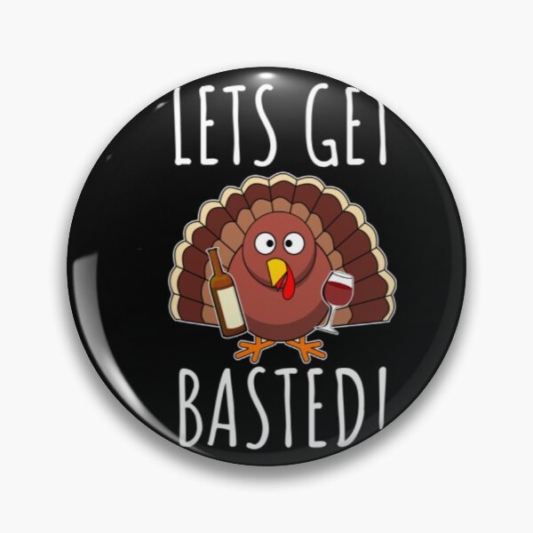 Item preview, Thanksgiving Let's Get Basted designed and sold by EsperasVera.