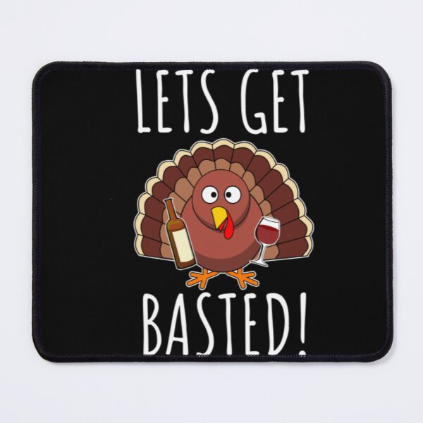 Item preview, Thanksgiving Let's Get Basted designed and sold by EsperasVera.