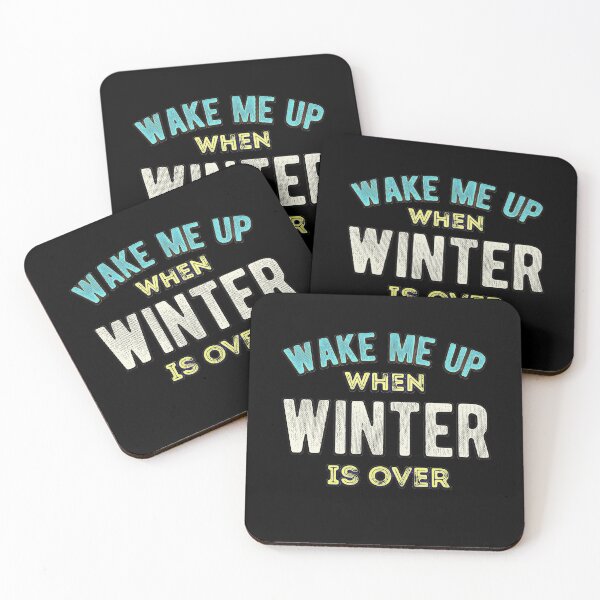 Item preview, Wake Me Up When Winter Is Over designed and sold by csoDesign.