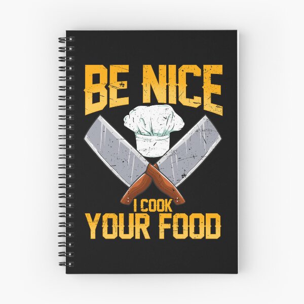 Item preview, Be Nice I Cook Your Food Cook Chef Cooking BBQ designed and sold by 2blackcherries.