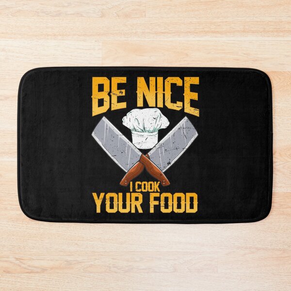 Item preview, Be Nice I Cook Your Food Cook Chef Cooking BBQ designed and sold by 2blackcherries.