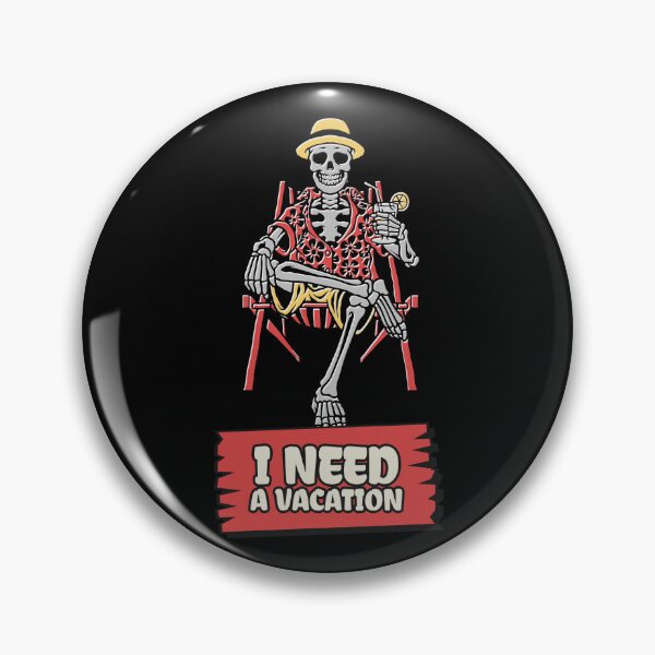 Item preview, I need a vacation, skeleton in sunchair designed and sold by MindBlownWill.