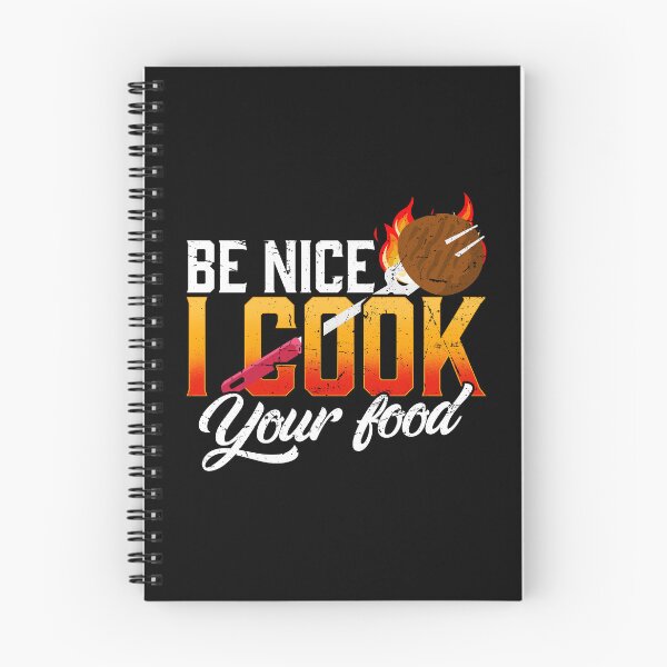 Item preview, Be Nice I Cook Your Food Cook Chef Cooking BBQ designed and sold by 2blackcherries.