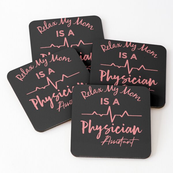 Item preview, Relax My Mom Is A Physician Assistant - Physician Assistant Graduation designed and sold by medbdj.
