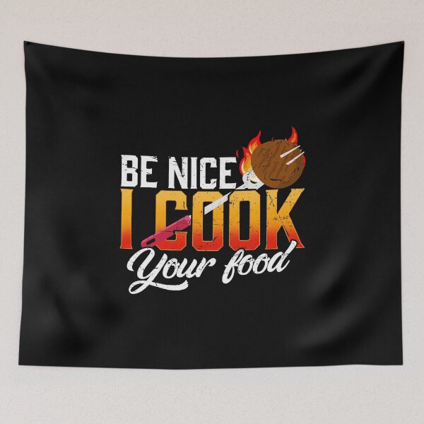 Item preview, Be Nice I Cook Your Food Cook Chef Cooking BBQ designed and sold by 2blackcherries.