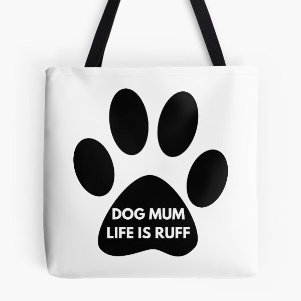 Item preview, Dog mum life is ruff designed and sold by springybelly.