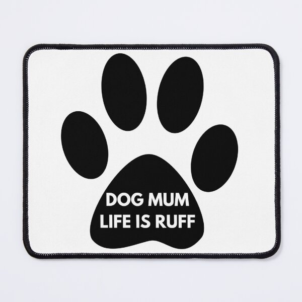 Item preview, Dog mum life is ruff designed and sold by springybelly.