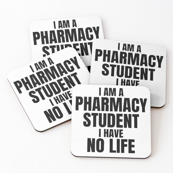 Item preview, I Am A Pharmacy Student I Have No Life Funny Quote designed and sold by hanyj732.