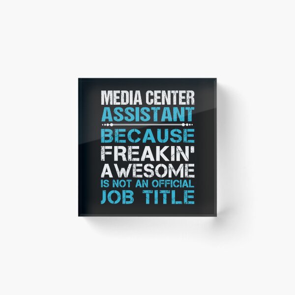 Item preview, Media Center Assistant T Shirt - Freaking Awesome Job Gift Item Tee designed and sold by oetate4774.