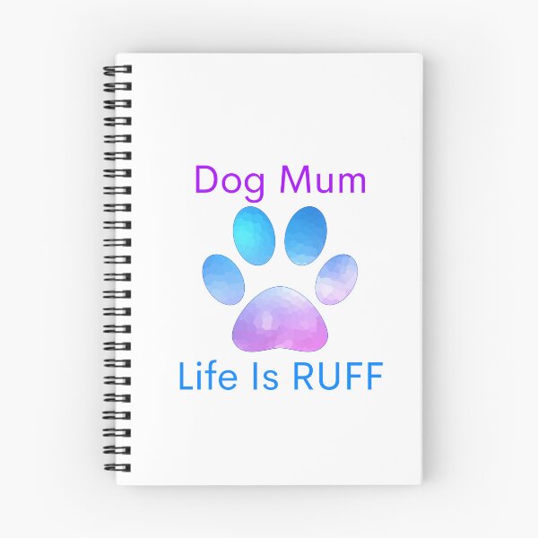 Item preview, Dog mum life is ruff designed and sold by springybelly.