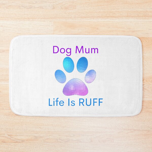 Item preview, Dog mum life is ruff designed and sold by springybelly.