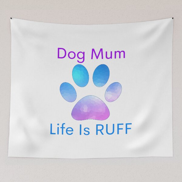 Item preview, Dog mum life is ruff designed and sold by springybelly.