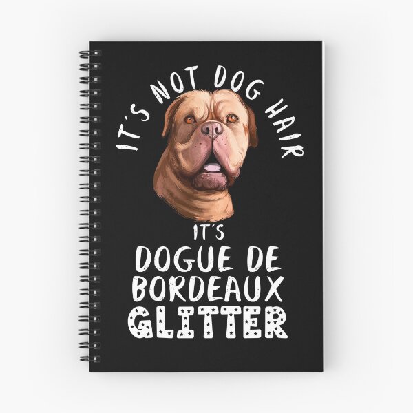 Item preview, It's not dog hair it's DOGUE DE BORDEAUX glitter funny dog quote designed and sold by theshirtinator.