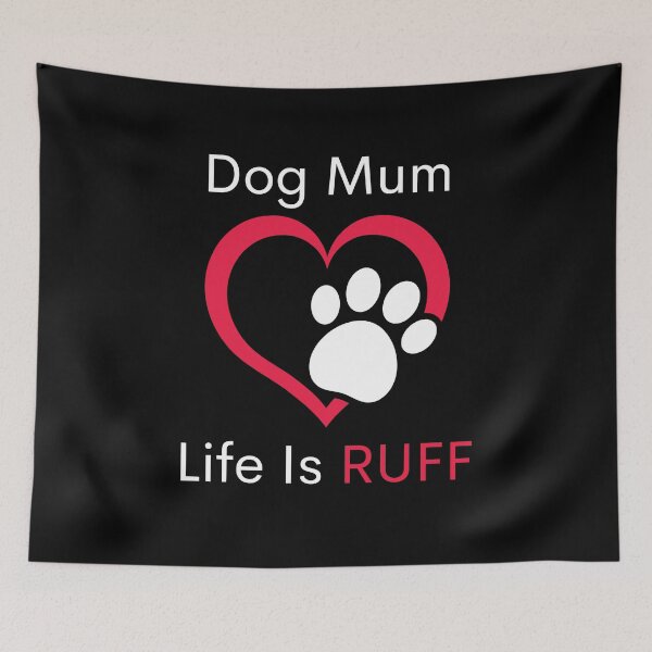 Item preview, Dog mum life is ruff designed and sold by springybelly.
