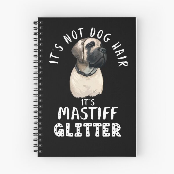 Item preview, It's not dog hair it's MASTIFF glitter funny dog quote designed and sold by theshirtinator.