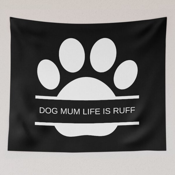 Item preview, Copy of Dog mum life is ruff designed and sold by springybelly.
