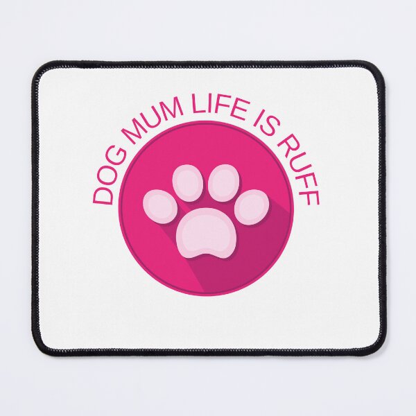 Item preview, Dog mum life is ruff designed and sold by springybelly.