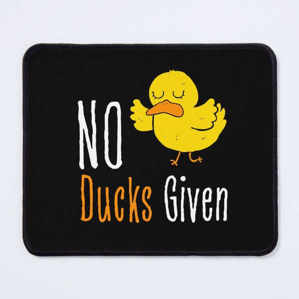 Item preview, No Ducks Given, I'm Already In Summer Mode, Funny Duck Design designed and sold by trendyshopy.