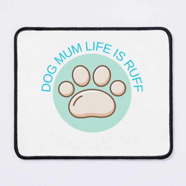 Item preview, Dog mum life is ruff designed and sold by springybelly.