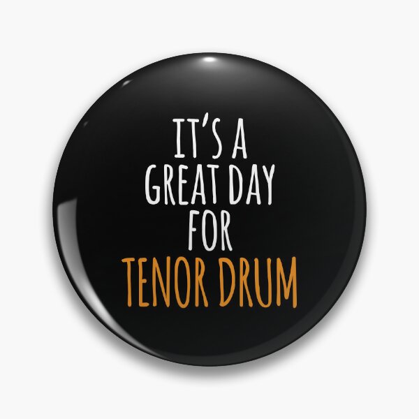 Item preview, It's a Great Day for Tenor Drum designed and sold by kindxinn.