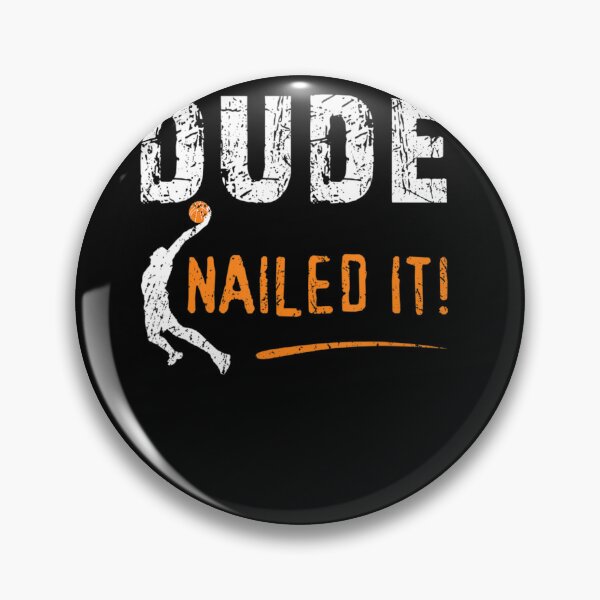 Item preview, Basketball Players Dude Nailed It Baller designed and sold by LANETTAHARPER.