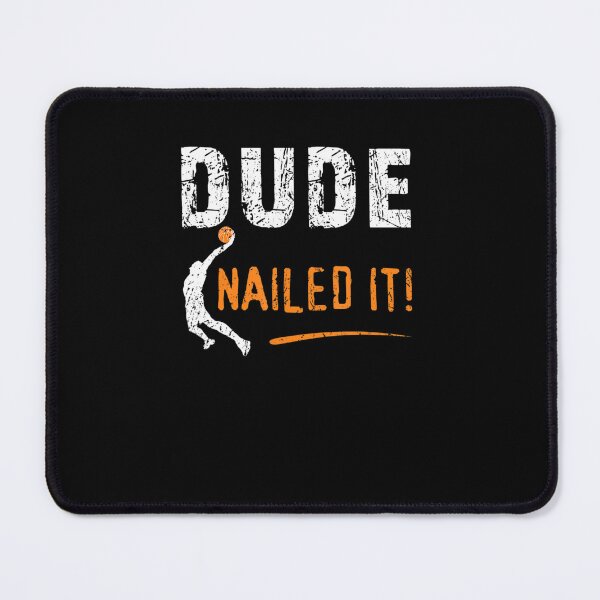 Item preview, Basketball Players Dude Nailed It Baller designed and sold by LANETTAHARPER.