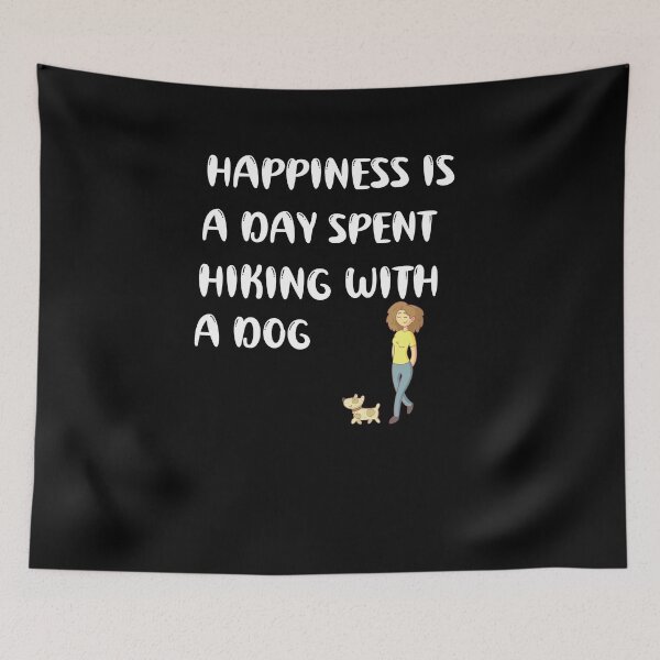Item preview, happiness is a day spent hiking with A dog  designed and sold by beautifulworld9.