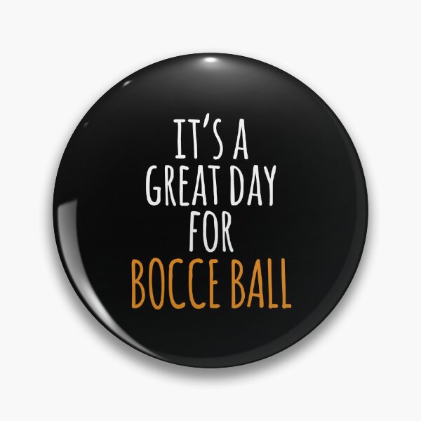 Item preview, It's a Great Day for Bocce Ball designed and sold by kindxinn.