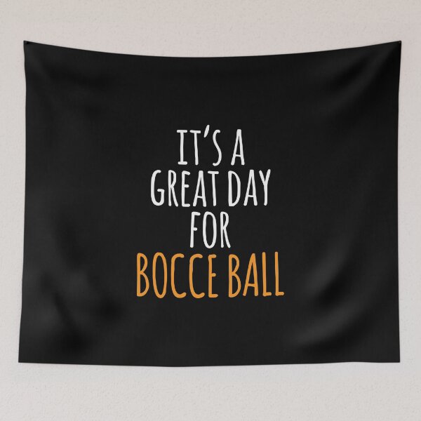 Item preview, It's a Great Day for Bocce Ball designed and sold by kindxinn.