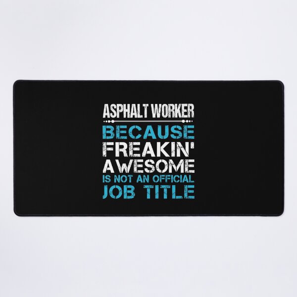 Item preview, Asphalt Worker T Shirt - Freaking Awesome Job Gift Item Tee designed and sold by oetate4774.