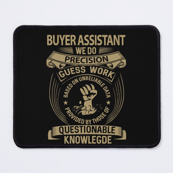 Item preview, Buyer Assistant T Shirt - We Do Precision Job Gift Item Tee designed and sold by smueller39.