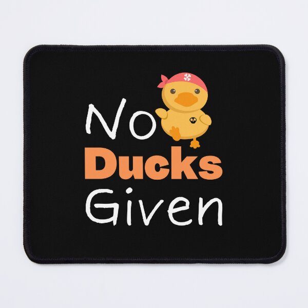 Item preview, No Ducks Given, I'm Already In Summer Mode, Funny Duck Design designed and sold by trendyshopy.