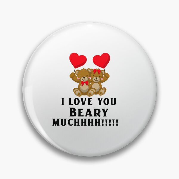 Item preview, I love you beary muchh! -  I love you beery much , loves animal tolerate people designed and sold by mr&mrsmalik malik.