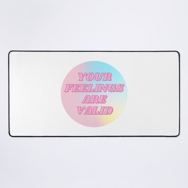 Item preview, YOUR FEELINGS ARE VALID designed and sold by wilder-mind.