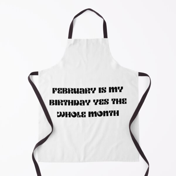 Item preview, february is my birthday yes the whole month designed and sold by springybelly.