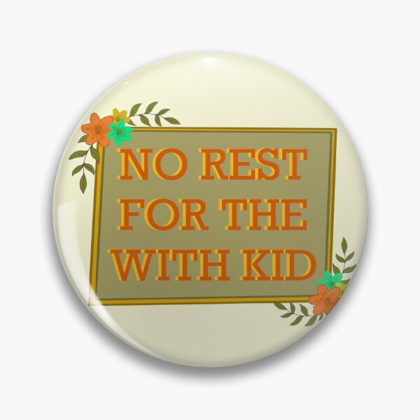 Item preview, No Rest For The With Kid designed and sold by Jennifer  Gibson.