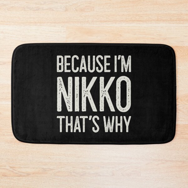 Item preview, Because I’m Nikko That’s Why Funny Personalized Name designed and sold by MariosNydras.