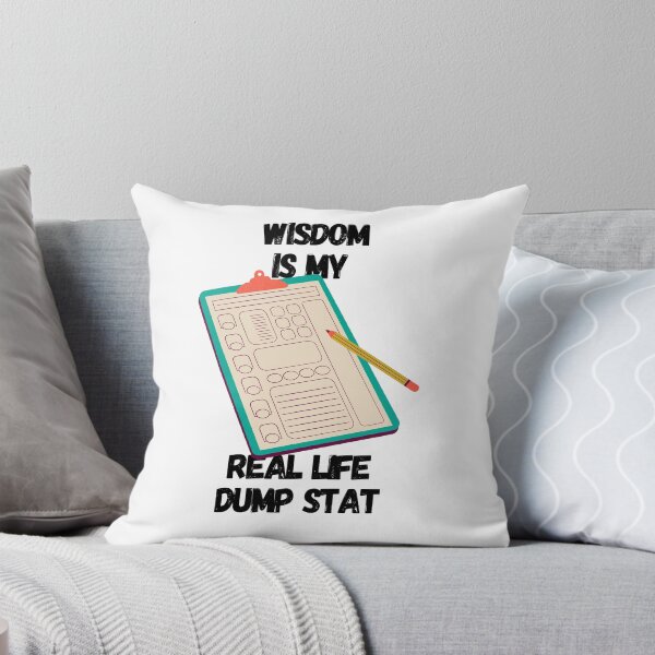 Item preview, Wisdom Is My Real Life Dump Stat designed and sold by IndiaWatson.