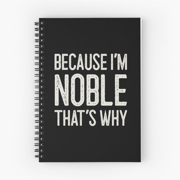 Item preview, Because I’m Noble That’s Why Funny Personalized Name designed and sold by MariosNydras.