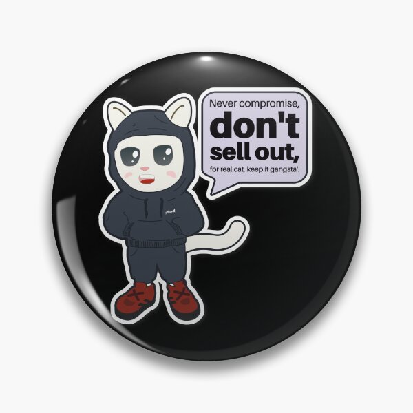 Item preview, Gangsta Cat Don't Sell Out Never Compromise designed and sold by stuartsemporium.