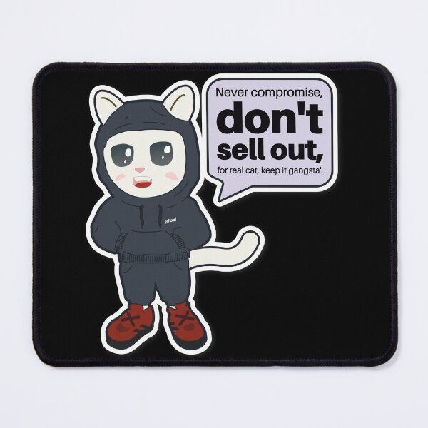 Item preview, Gangsta Cat Don't Sell Out Never Compromise designed and sold by stuartsemporium.