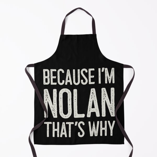 Item preview, Because I’m Nolan That’s Why Funny Personalized Name designed and sold by MariosNydras.