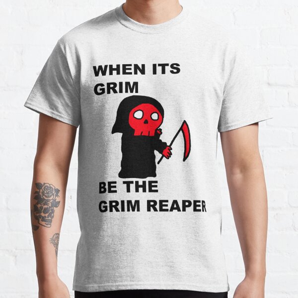 Patrick Mahomes when it's grim grim reaper T Shirt - Bring Your Ideas,  Thoughts And Imaginations Into Reality Today