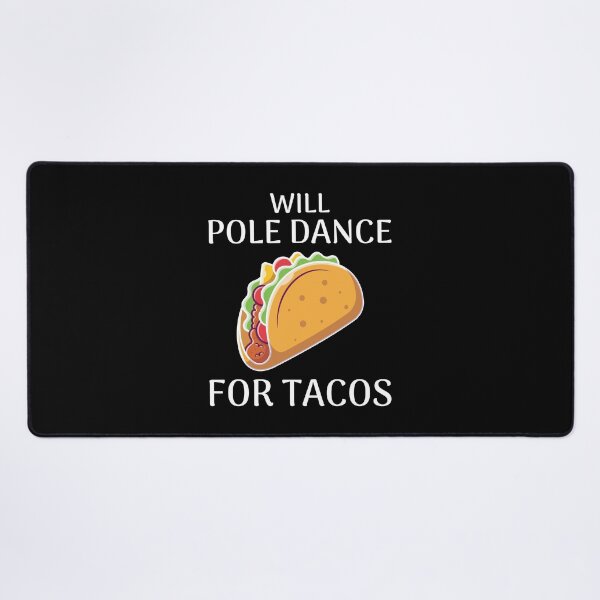 Item preview, Pole Sport Dance Dancer Acrobatics Tacos Mexican designed and sold by CuteDesigns1.