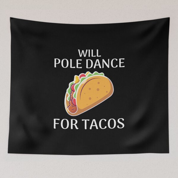 Item preview, Pole Sport Dance Dancer Acrobatics Tacos Mexican designed and sold by CuteDesigns1.