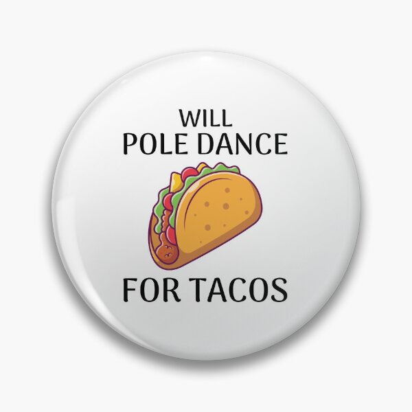 Item preview, Pole Sport Dance Dancer Acrobatics Tacos Mexican designed and sold by CuteDesigns1.