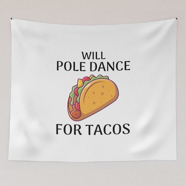 Item preview, Pole Sport Dance Dancer Acrobatics Tacos Mexican designed and sold by CuteDesigns1.