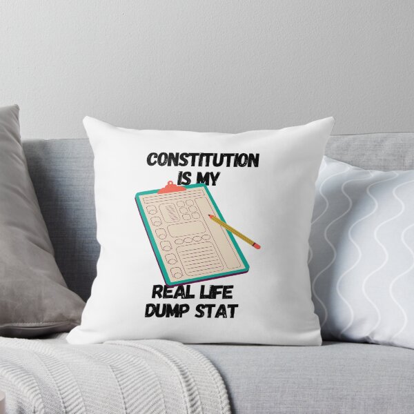 Item preview, Constitution Is My Real Life Dump Stat designed and sold by IndiaWatson.